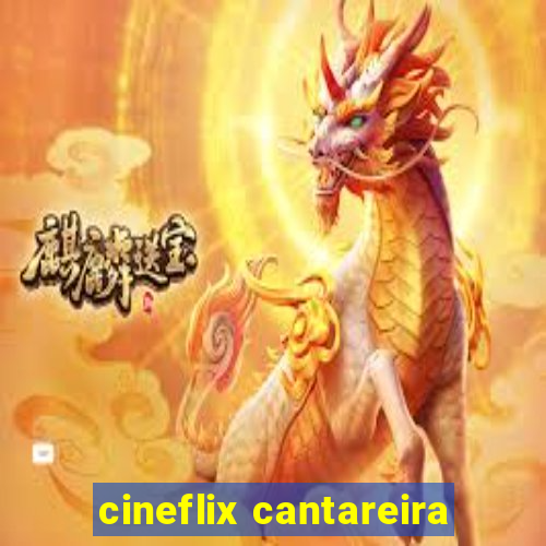 cineflix cantareira